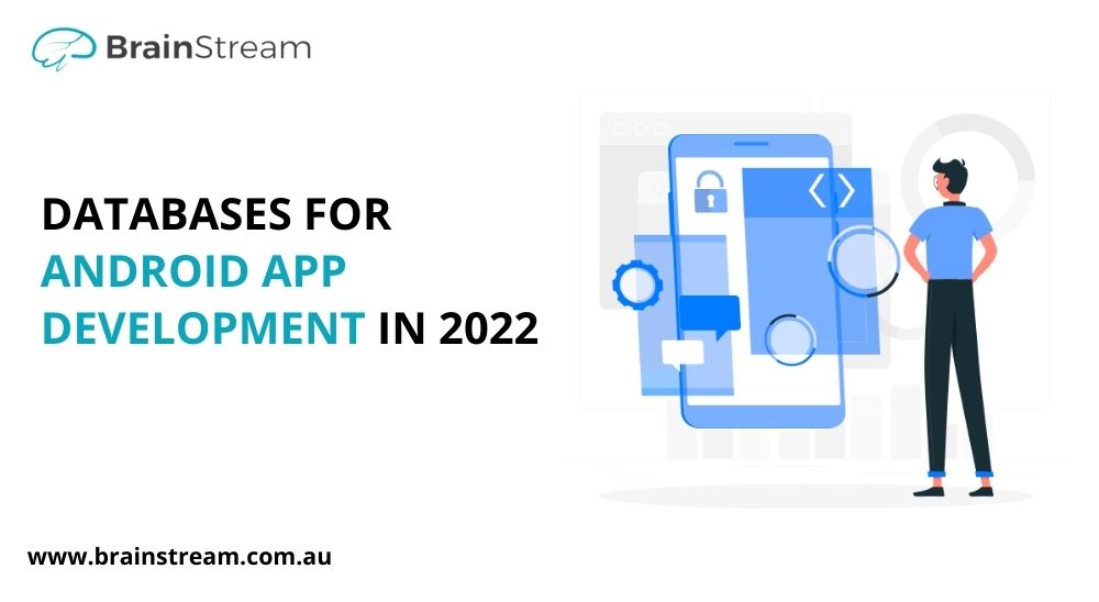 Databases for Android App Development Company in 2022