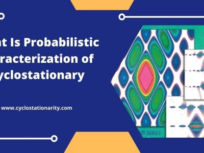 What Is Probabilistic Characterization of Cyclostationary