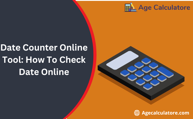 Date Counter Online Tool