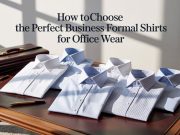 Perfect Business Formal Shirts